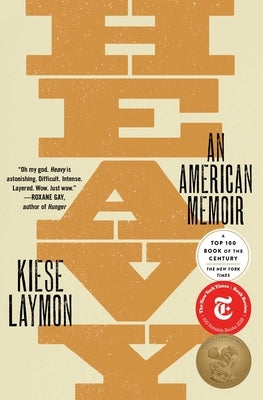 Heavy: An American Memoir by Laymon, Kiese