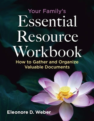 Your Family's Essential Resource Workbook Paperback Your Life Security, LLC