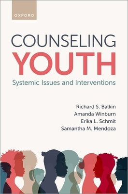 Counseling Youth: Systemic Issues and Interventions Paperback Oxford University Press, USA