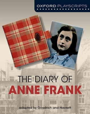 Dramascripts: The Diary of Anne Frank Paperback Oxford University Press, USA