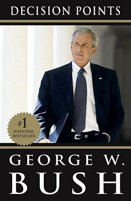 Decision Points Paperback Crown Publishing Group (NY)