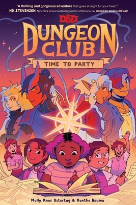 Dungeons & Dragons: Dungeon Club: Time to Party: A Graphic Novel by Ostertag, Molly Knox