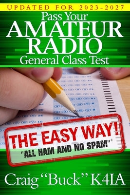 Pass Your Amateur Radio General Class Test - The Easy Way Paperback Easywayhambooks
