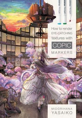 How to Render Eye-Catching Textures with Copic Markers Paperback Schiffer Craft