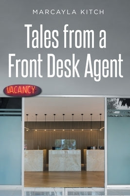 Tales from a Front Desk Agent Paperback Newman Springs