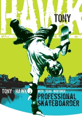 Tony Hawk: Professional Skateboarder Paperback It Books