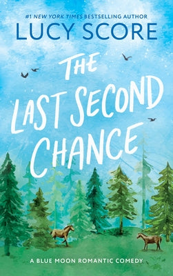 The Last Second Chance by Score, Lucy
