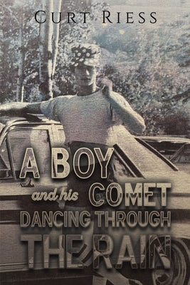 A Boy and His Comet: Dancing Through the Rain Paperback Austin Macauley