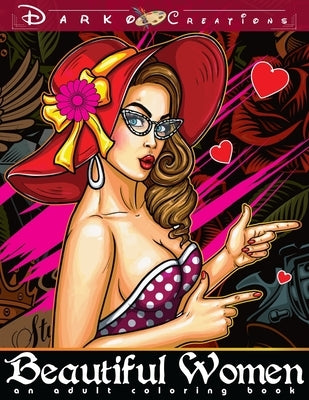 Beautiful Women - An Adult Coloring Book: Color Stunning Faces of Women with Super Anti Stress and Relaxing Designs Paperback Independently Published