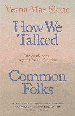 How We Talked and Common Folks Paperback University Press of Kentucky