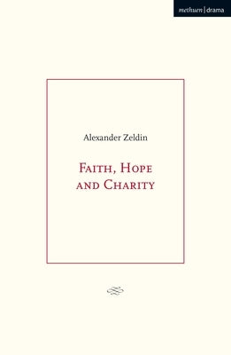 Faith, Hope and Charity Paperback Methuen Drama
