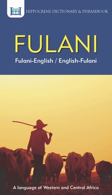 Fulani-English/ English-Fulani Dictionary & Phrasebook Paperback Hippocrene Books
