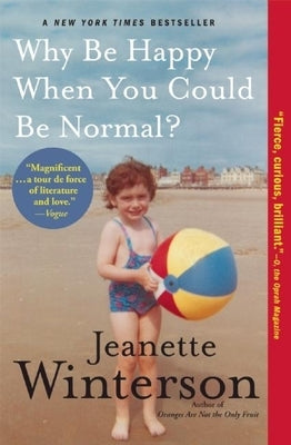 Why Be Happy When You Could Be Normal? Paperback Grove Press