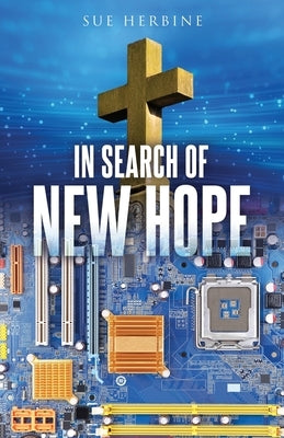 In Search of New Hope Paperback Xulon Press