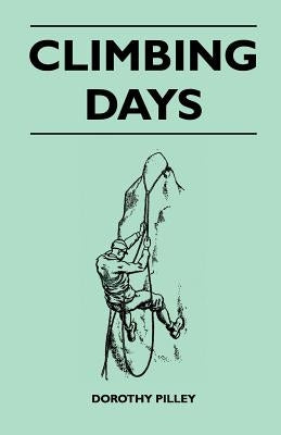 Climbing Days Paperback Quinn Press