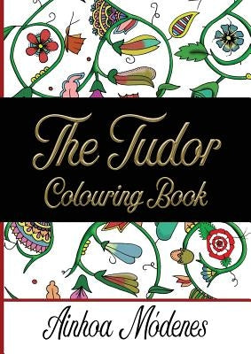 The Tudor Colouring Book Paperback Madeglobal Publishing
