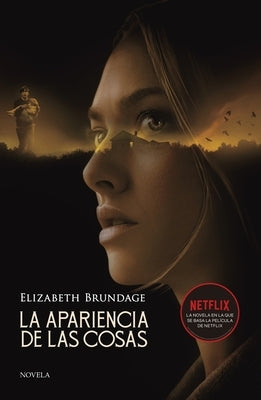 Apariencia de Las Cosas, La by Brundage, Elizabeth