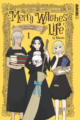 Merry Witches' Life, Volume 1: The Three Widows of Berlebagille by Menota