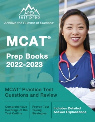 MCAT Prep Books 2022-2023: MCAT Practice Test Questions and Review [Includes Detailed Answer Explanations] Paperback Test Prep Books