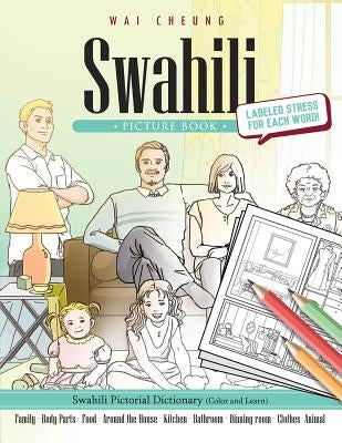Swahili Picture Book: Swahili Pictorial Dictionary (Color and Learn) Paperback Createspace Independent Publishing Platform