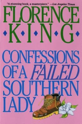 Confessions of a Failed Southern Lady: A Memoir Paperback St. Martin's Griffin