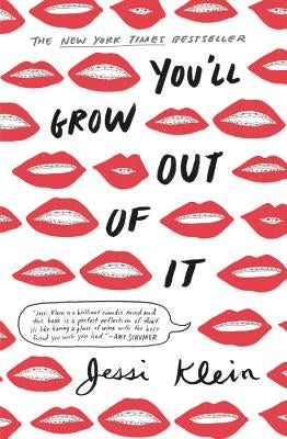 You'll Grow Out of It Paperback Grand Central Publishing