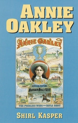 Annie Oakley Paperback University of Oklahoma Press