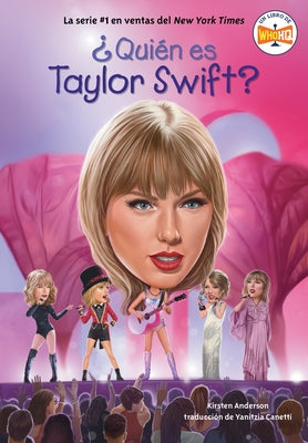 Qui n es Taylor Swift? (Who Is Taylor Swift? Spanish Edition) by Anderson, Kirsten