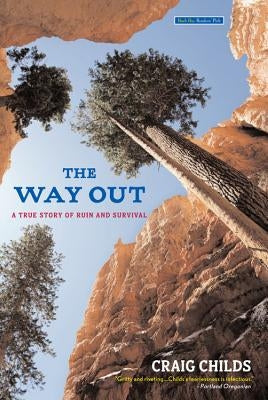 The Way Out: A True Story of Ruin and Survival Back Bay Books