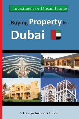 Buying Property in Dubai Paperback Createspace Independent Publishing Platform