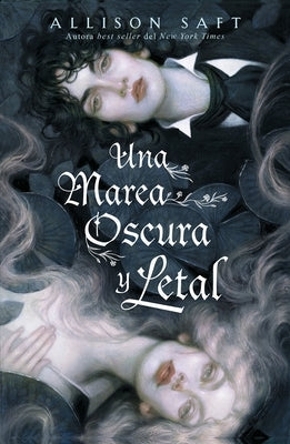 Una Marea Oscura Y Letal by Saft, Allison