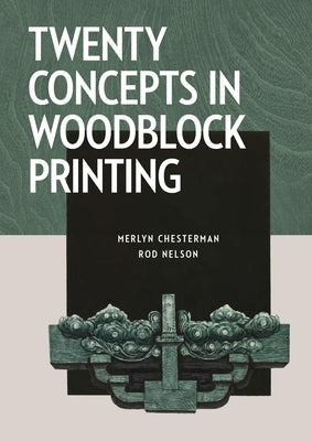 Twenty Concepts in Woodblock Printing Paperback Crowood Press (UK)