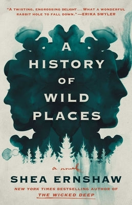 A History of Wild Places by Ernshaw, Shea