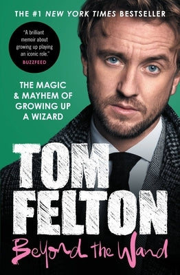 Beyond the Wand: The Magic and Mayhem of Growing Up a Wizard Paperback Grand Central Publishing
