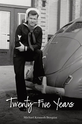 Twenty-Five Years Paperback Michael K. Berquist