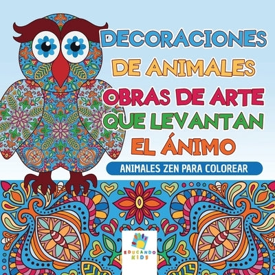 Decoraciones de Animales: Animales Zen para Colorear by Kids, Educando