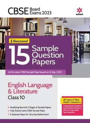 CBSE Board Exam 2023 -I-Succeed 15 Sample Question Papers ENGLISH LANGUAGE & LITERATURE Class 10th Paperback Arihant Publication India Limited