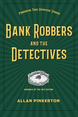 Bank Robbers and the Detectives Paperback Kent State University Press / Black Squirrel