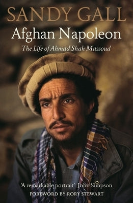 Afghan Napoleon: The Life of Ahmad Shah Massoud Paperback Haus Pub.