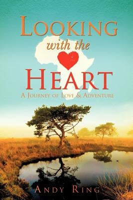Looking with the Heart Paperback Xulon Press