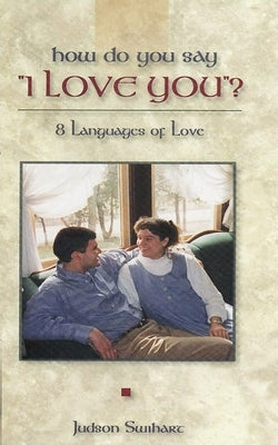 How Do You Say "I Love You"? Paperback Michael Welsh