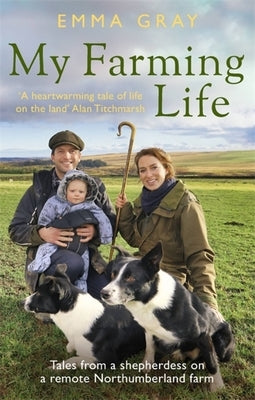 My Farming Life: Tales from a Shepherdess on a Remote Northumberland Farm Paperback Sphere