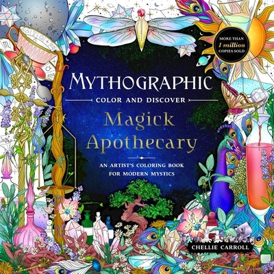 Mythographic Color and Discover: Magick Apothecary: An Artist's Coloring Book for Modern Mystics Paperback Castle Point Books