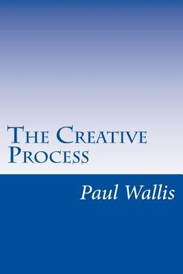 The Creative Process Paperback Createspace Independent Publishing Platform