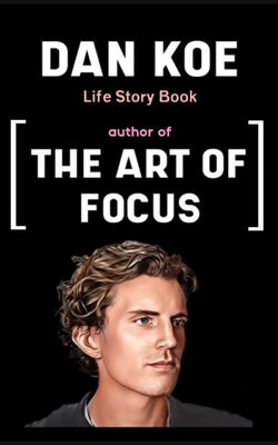 Dan Koe Book: Life Story Paperback Independently Published