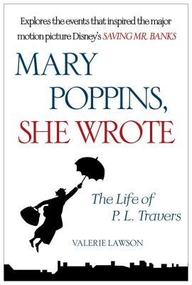 Mary Poppins, She Wrote: The Life of P. L. Travers Paperback Simon & Schuster