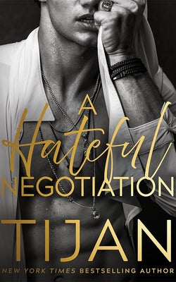 A Hateful Negotiation by Tijan