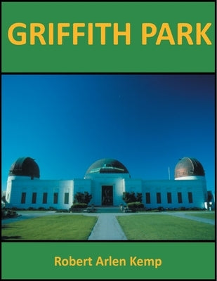 Griffith Park Paperback Page Publishing, Inc.