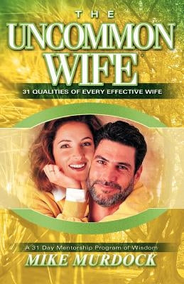 The Uncommon Wife Paperback Wisdom International
