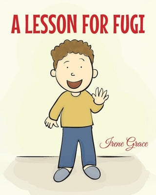 A Lesson for Fugi Paperback Christian Faith Publishing, Inc